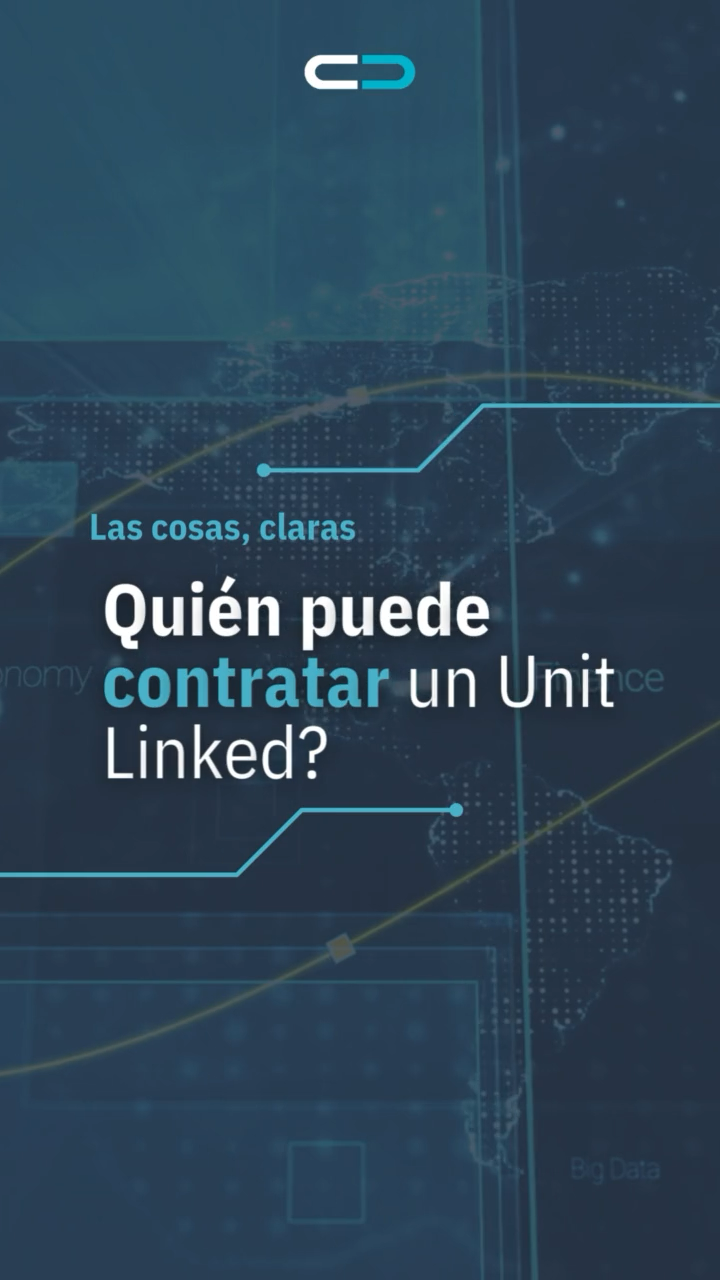 07 - Quién puede contratar un Unit Linked